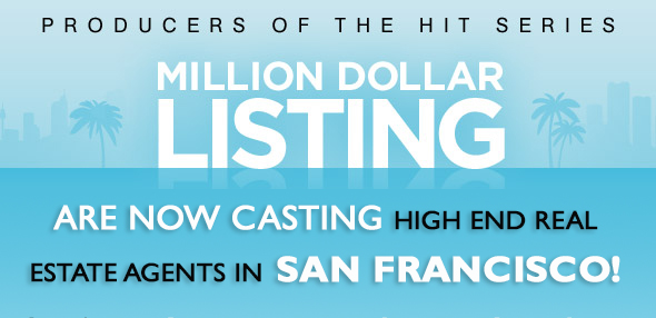 million dollar listing casting High end real estate agents